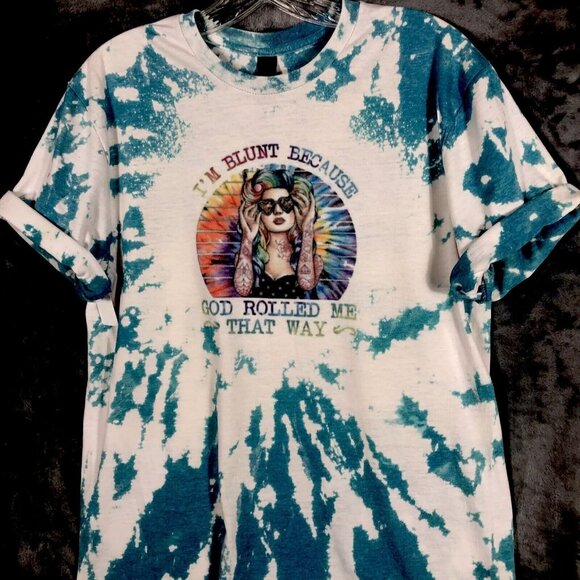 Women’s Top I’m Blunt Because God Roll Me That Way T-Shirt Medium - Picture 3 of 8